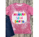 Manana Sera Bonito Tie Dye