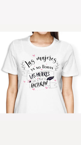 Las Mujeres ya no Lloran, Las Mujeres Facturan!