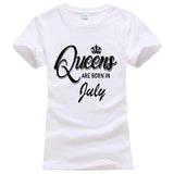 Queens Are Born In July T- Shirt